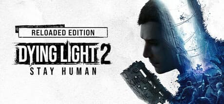 Dying Light 2: Reloaded Edition