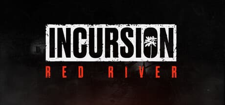Incursion Red River